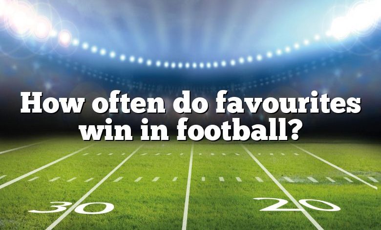 How often do favourites win in football?