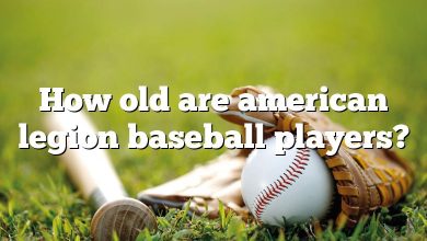 How old are american legion baseball players?