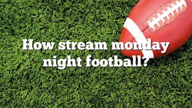 How stream monday night football?