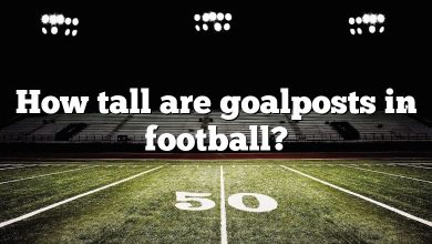 How tall are goalposts in football?