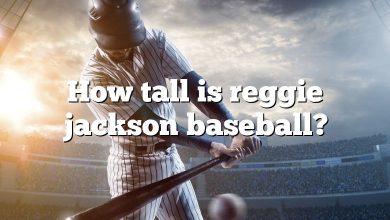 How tall is reggie jackson baseball?