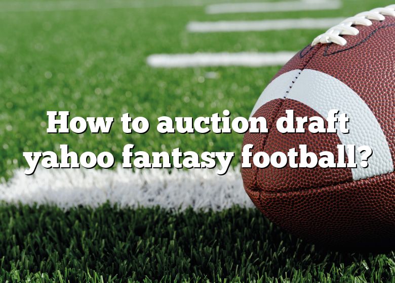 Yahoo auction draft aug26 