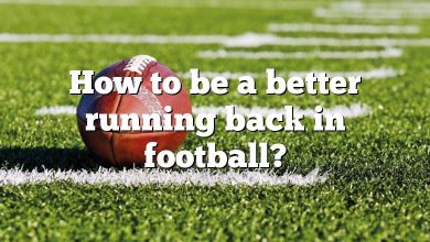 How to be a better running back in football?