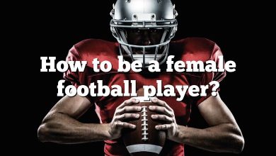How to be a female football player?