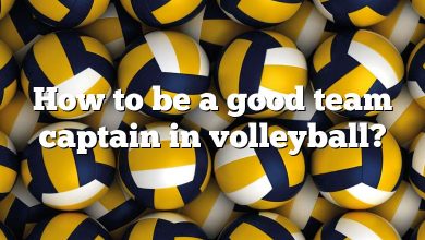 How to be a good team captain in volleyball?