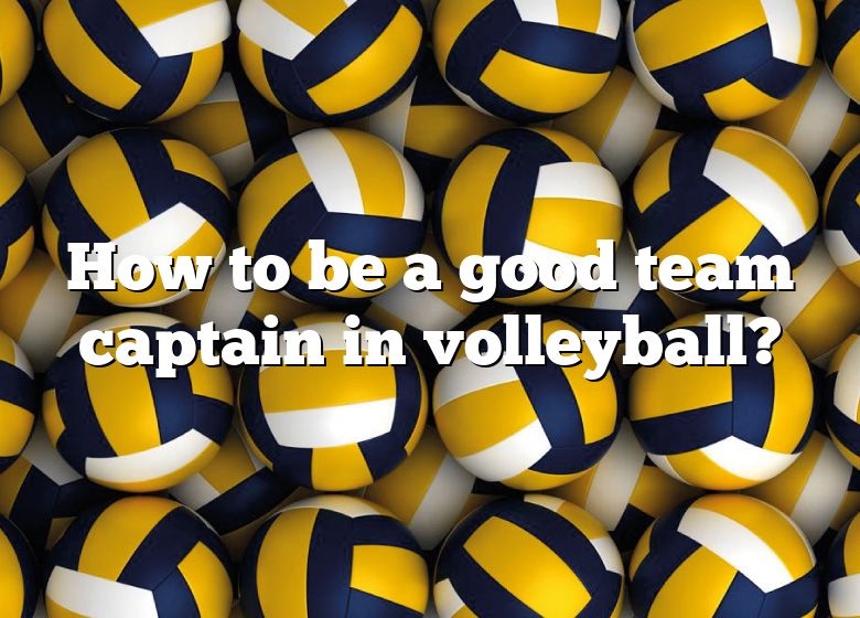 how-to-be-a-good-team-captain-in-volleyball-dna-of-sports