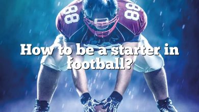 How to be a starter in football?