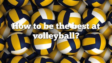 How to be the best at volleyball?