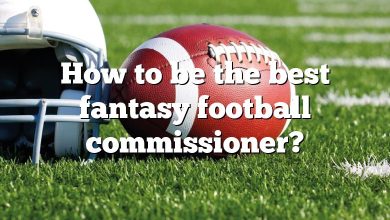 How to be the best fantasy football commissioner?