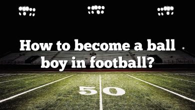 How to become a ball boy in football?