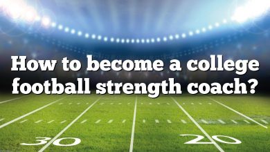 How to become a college football strength coach?