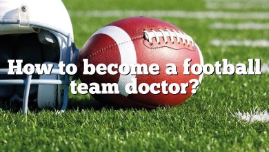 How to become a football team doctor?