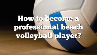 How to become a professional beach volleyball player?
