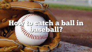 How to catch a ball in baseball?