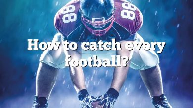 How to catch every football?