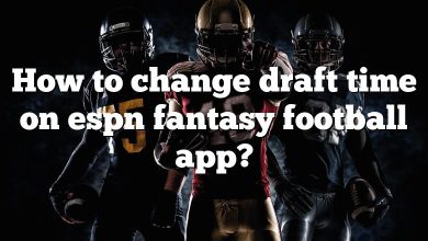 How to change draft time on espn fantasy football app?