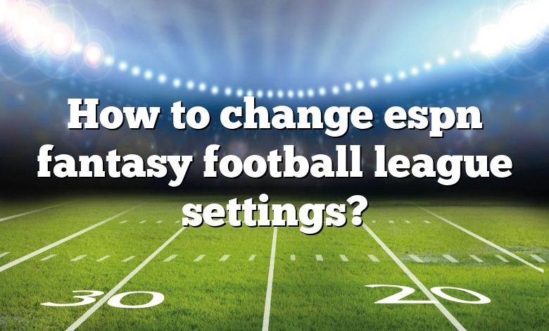 Advanced Settings on ESPN Fantasy 