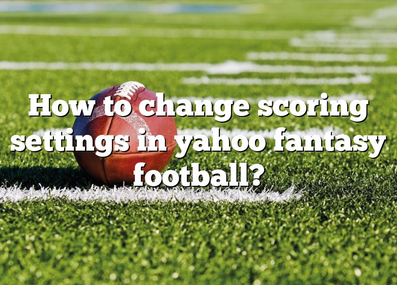 Editing Team Settings in Yahoo! Fantasy Football 