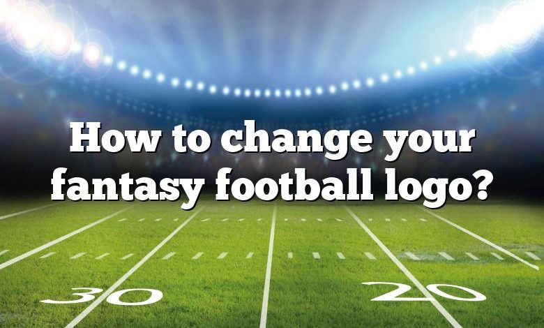 How to change your fantasy football logo?