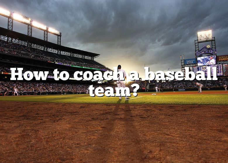 How To Become A Good Baseball Coach