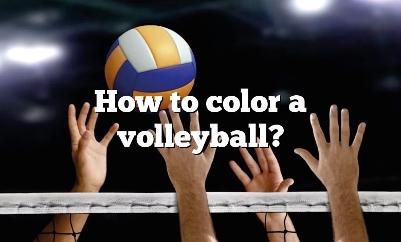 How to color a volleyball?