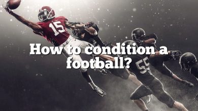 How to condition a football?