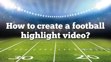 How to create a football highlight video?