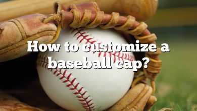 How to customize a baseball cap?
