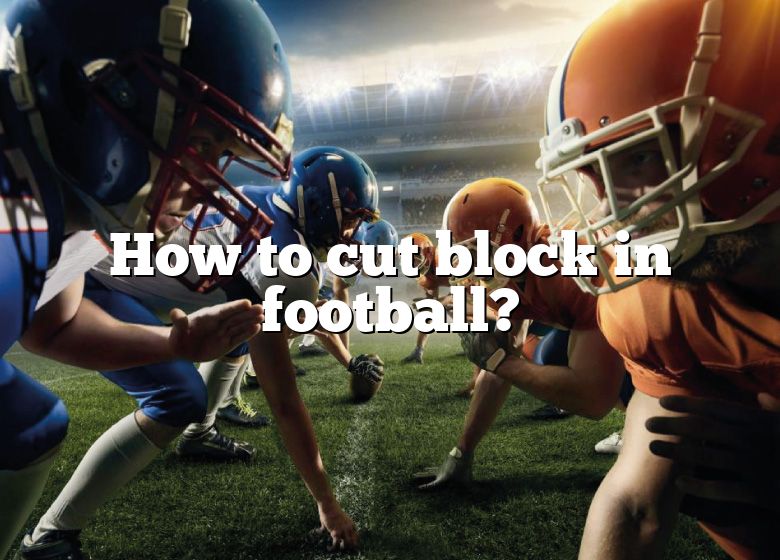 how-to-cut-block-in-football-dna-of-sports