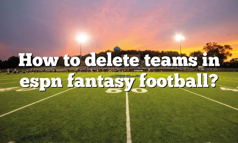 Add or Delete Team Managers – ESPN Fan Support