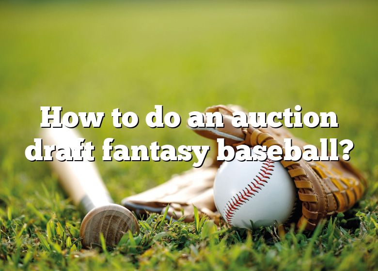 Fantasy Baseball Tutorial on Auction Draft (Yahoo) 