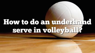 How to do an underhand serve in volleyball?