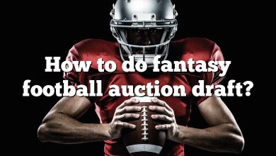 How to do fantasy football auction draft?