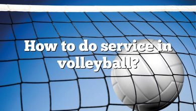 How to do service in volleyball?