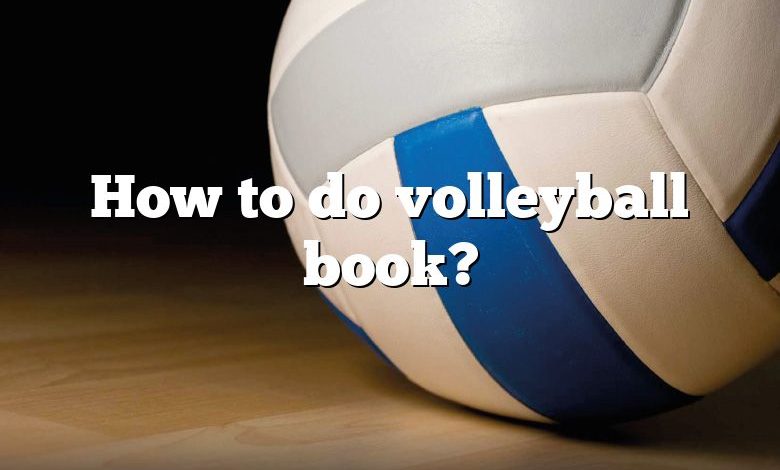 How to do volleyball book?