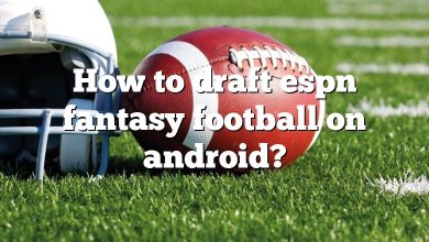 How to draft espn fantasy football on android?