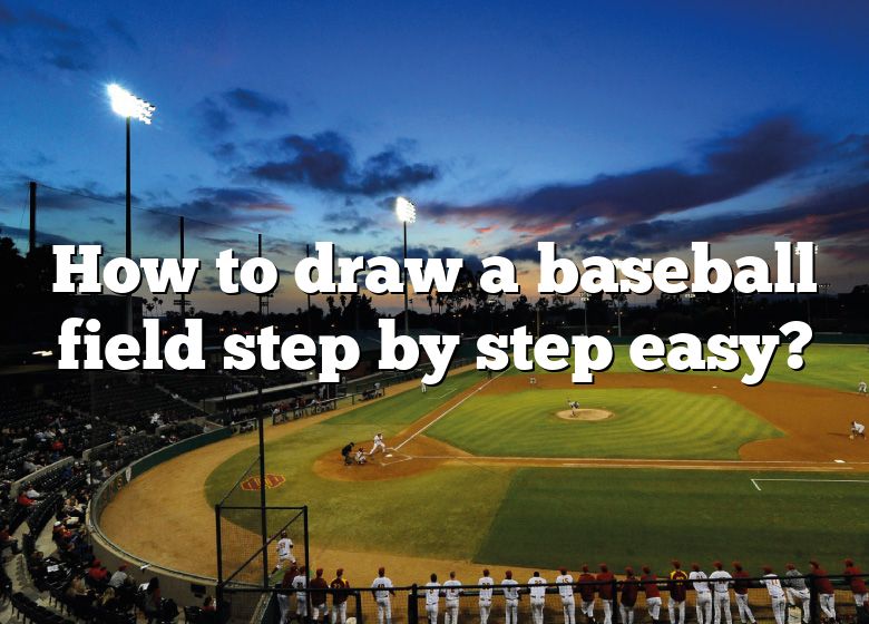 How To Draw A Baseball Field Step By Step Easy? DNA Of SPORTS