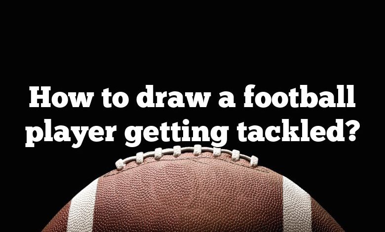 How to draw a football player getting tackled?