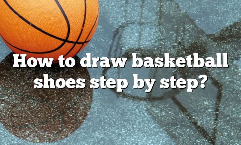 How to draw basketball shoes step by step?