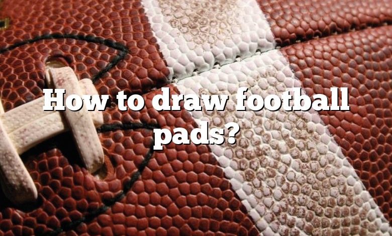 How to draw football pads?