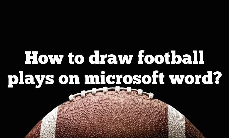 How to draw football plays on microsoft word?