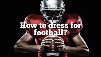 How to dress for football?