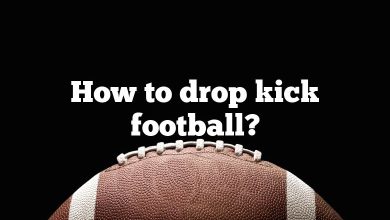 How to drop kick football?