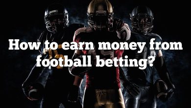 How to earn money from football betting?