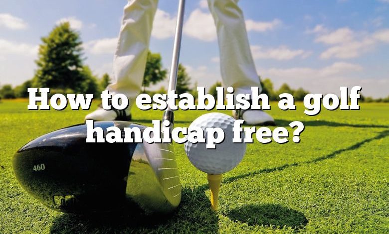 How to establish a golf handicap free?