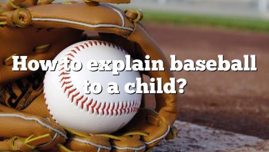 How to explain baseball to a child?