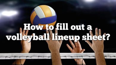 How to fill out a volleyball lineup sheet?