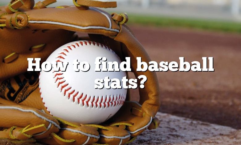 How to find baseball stats?