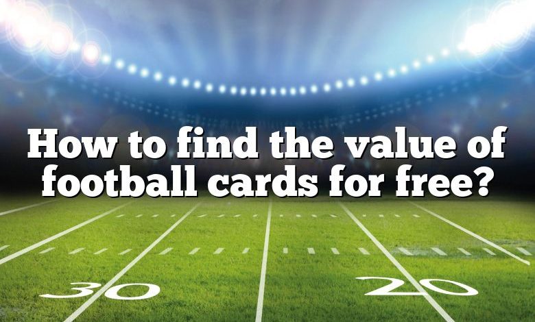 How to find the value of football cards for free?