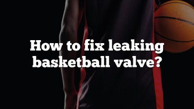 How to fix leaking basketball valve?